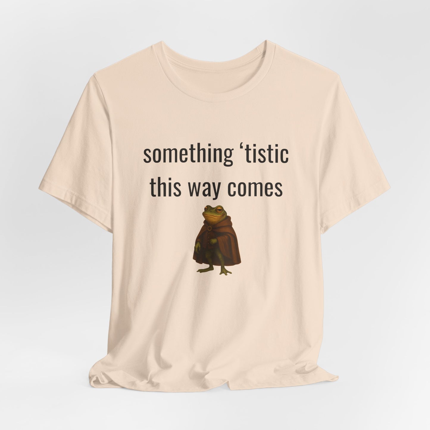 Something 'Tistic This Way Comes Graphic Tee