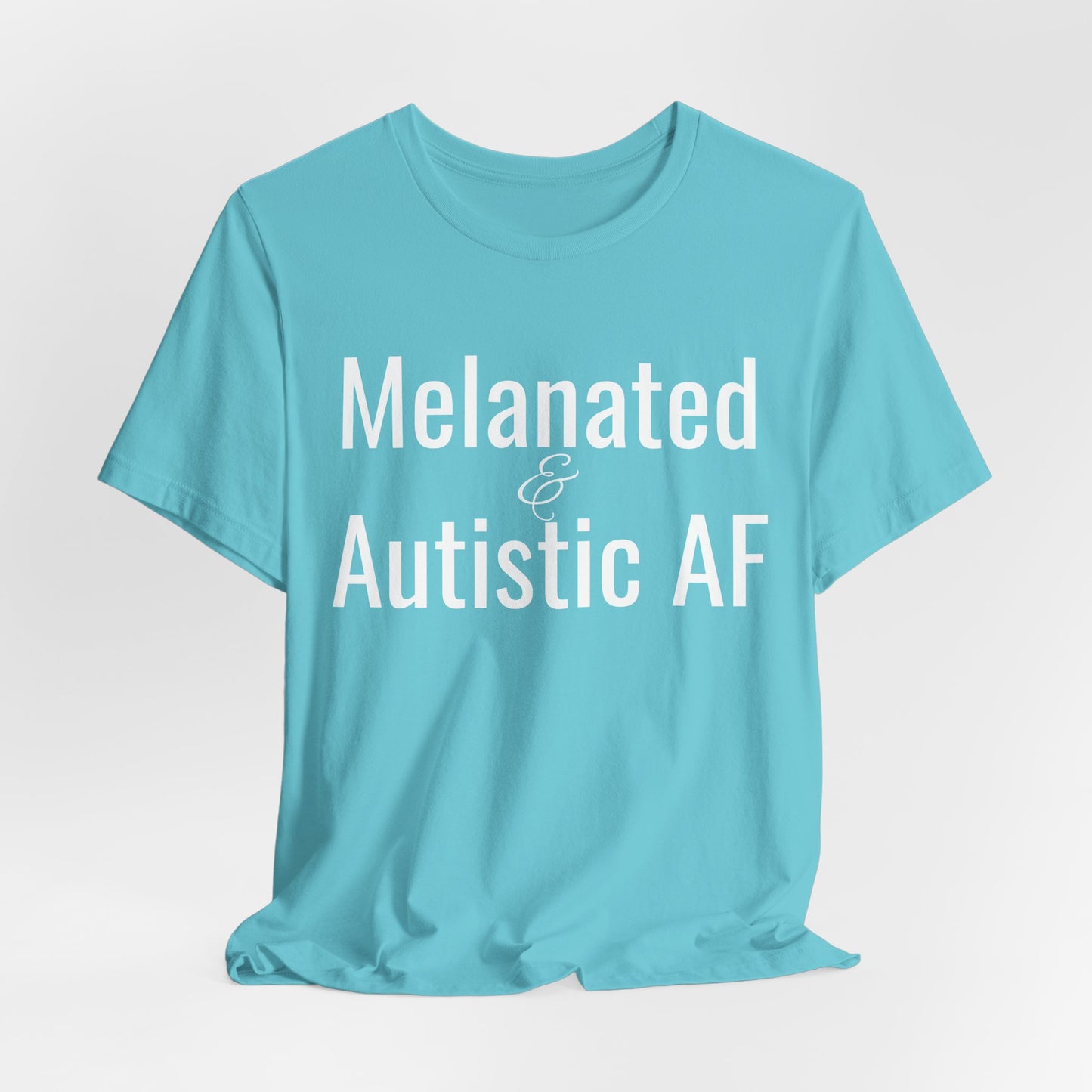 Melanated & Autistic AF