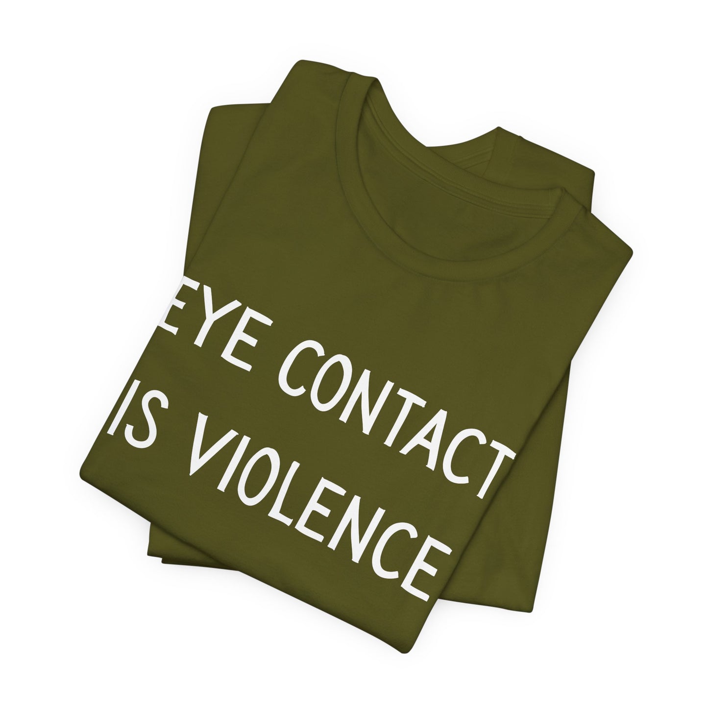 Eye Contact Is Violence