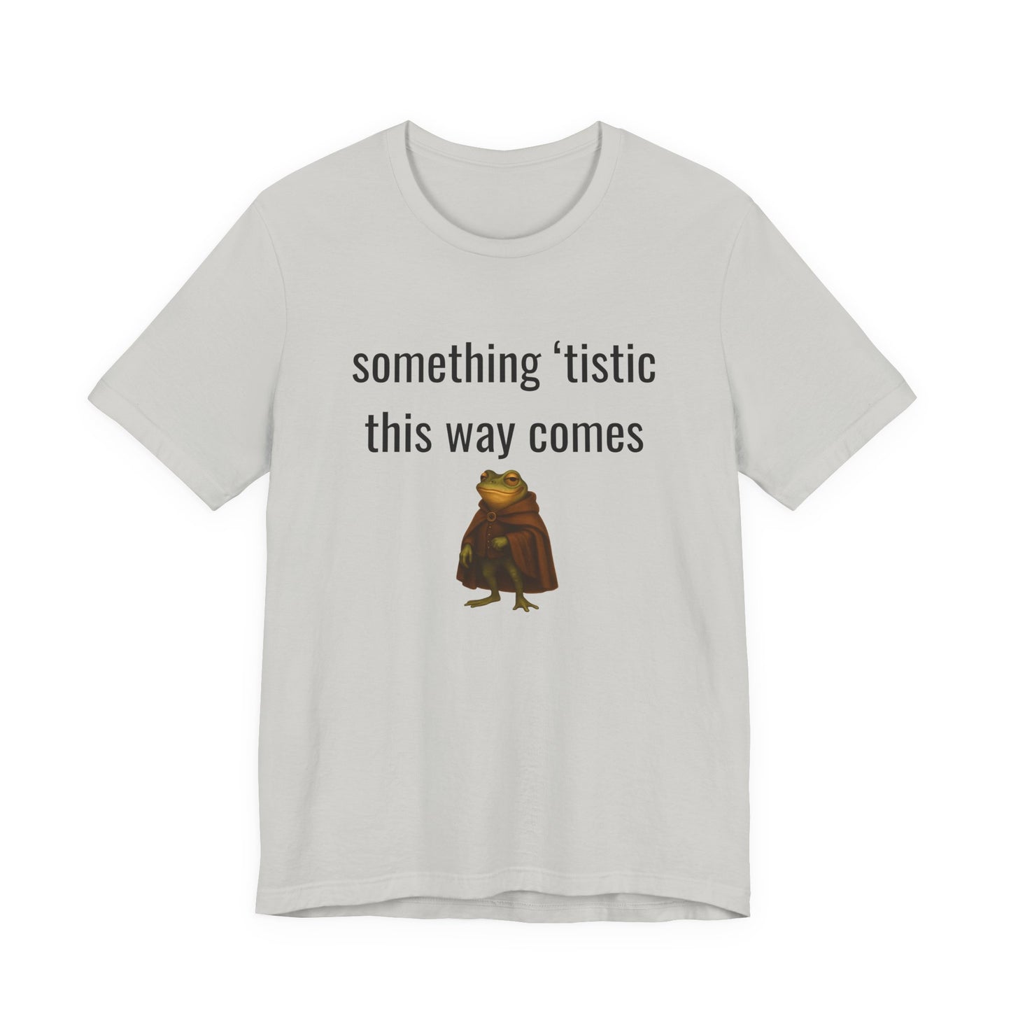 Something 'Tistic This Way Comes Graphic Tee