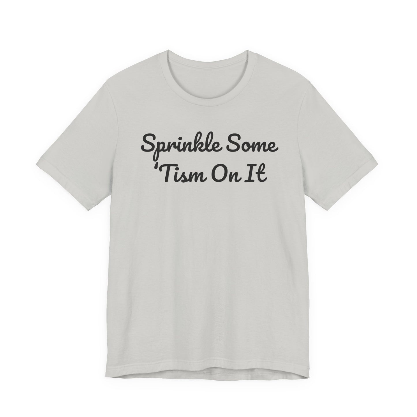 Sprinkle Some 'Tism On It