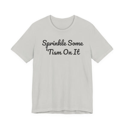 Sprinkle Some 'Tism On It