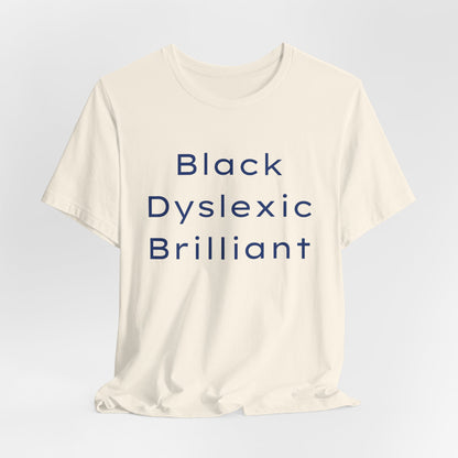 Black Dyslexic Brilliant