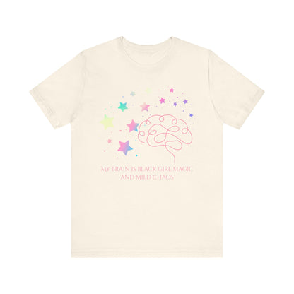 My Brain Is Black Girl Magic And Mild Chaos