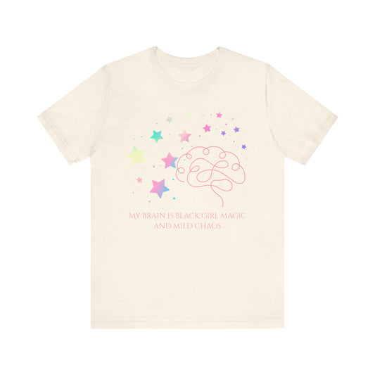 My Brain Is Black Girl Magic And Mild Chaos