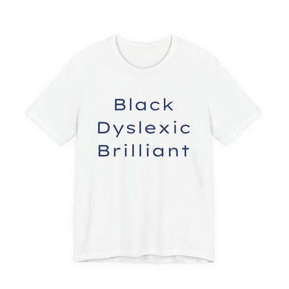 Black Dyslexic Brilliant