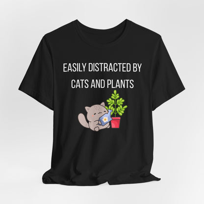 Easily Distracted By Cats And Plants Graphic Tee