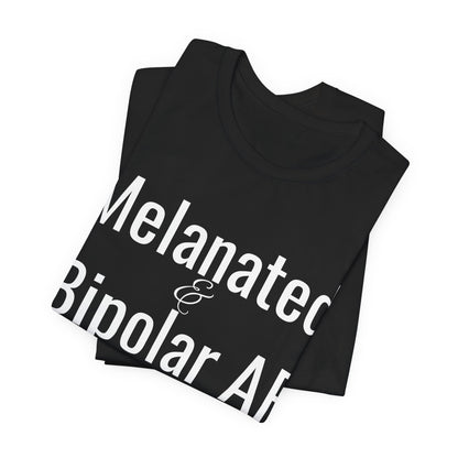 Melanated & Bipolar AF