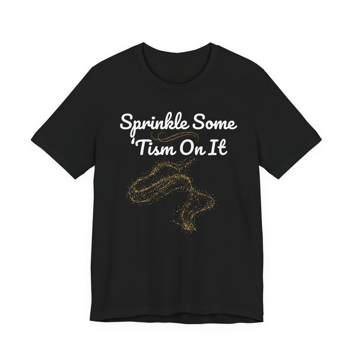 Sprinkle Some 'Tism On It Graphic Tee