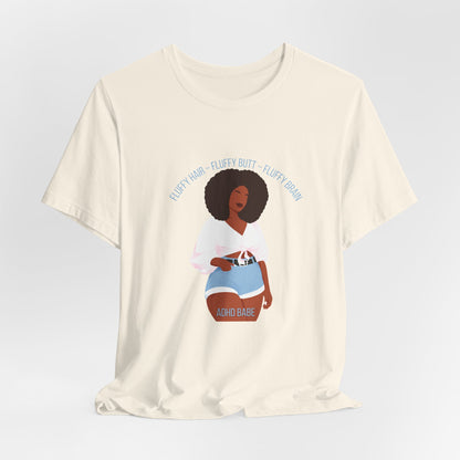 Fluffy Hair, Fluffy Butt, Fluffy Brain