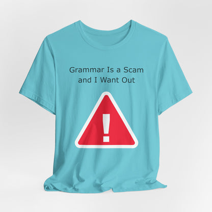 Grammar Is A Scam And I Want Out