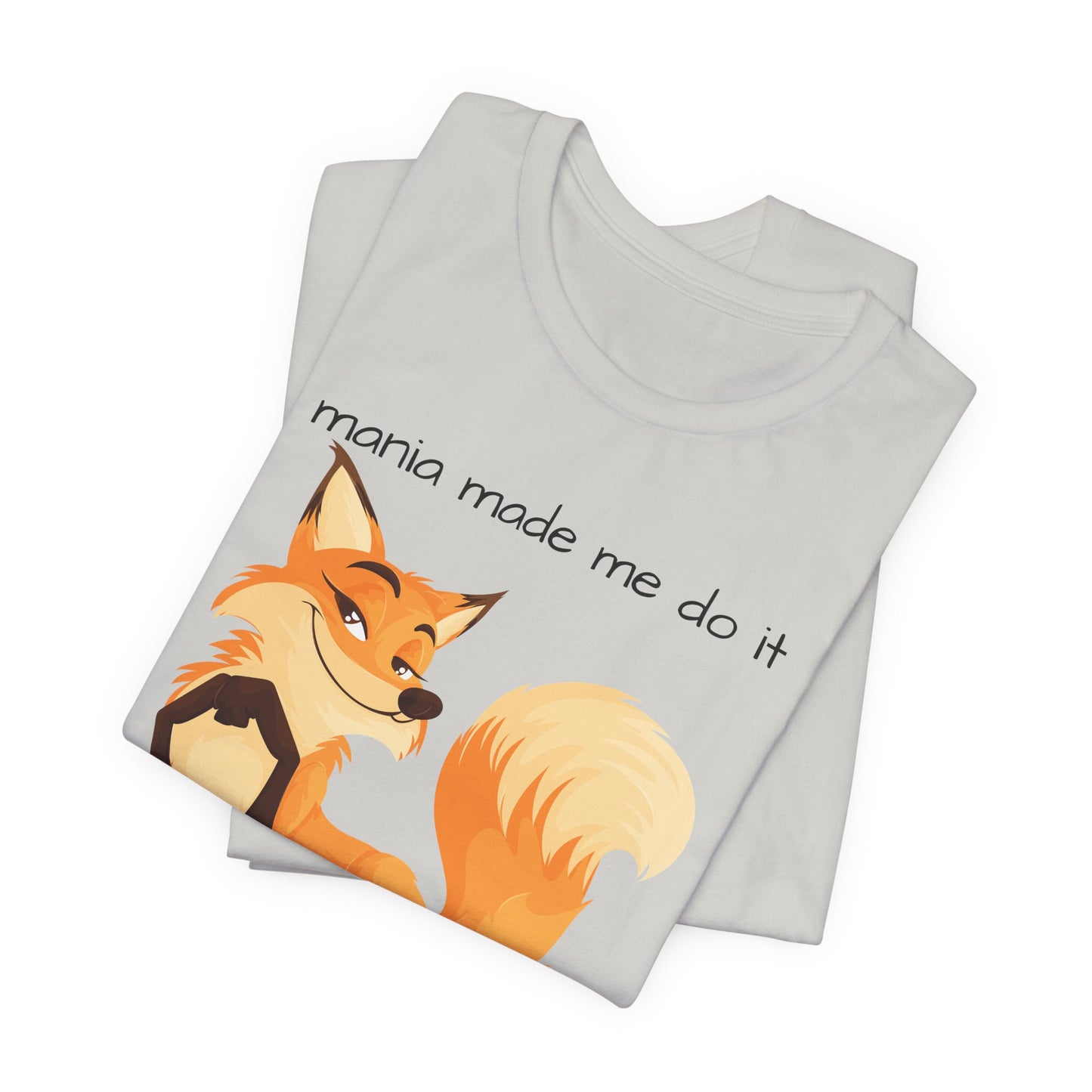 Mania Made Me Do It And I Dont Regtret It