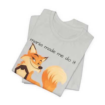 Mania Made Me Do It And I Dont Regtret It