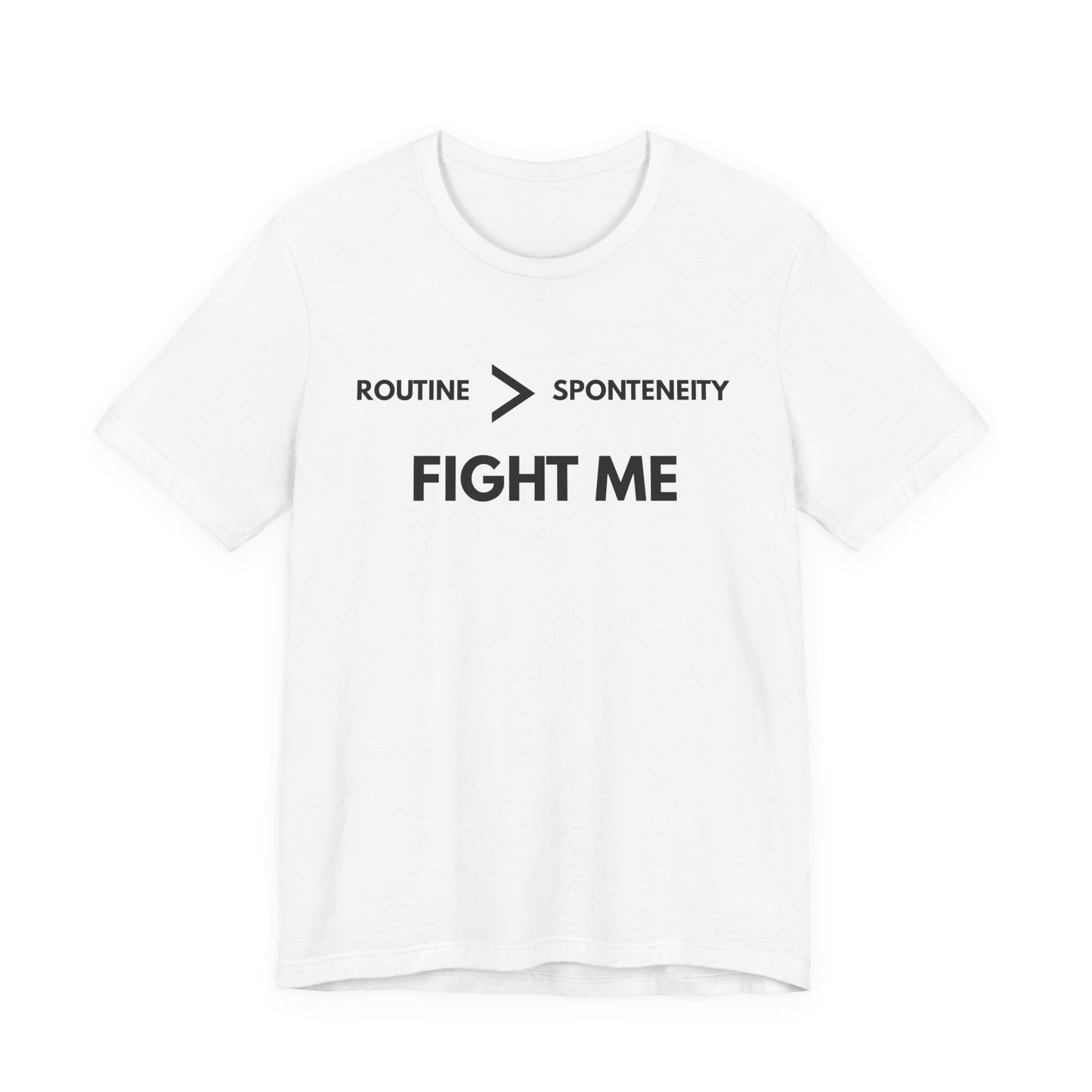 Routine Is Greater Than Spontaneity