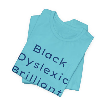 Black Dyslexic Brilliant