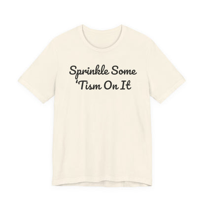 Sprinkle Some 'Tism On It