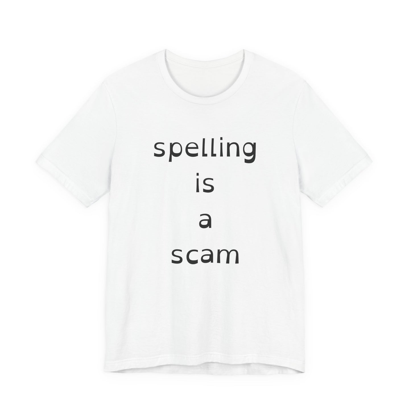 Spelling Is A Scam