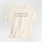 My Brain Has Too Many Tabs Open