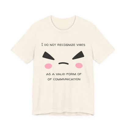 I Do Not Recognize Vibes