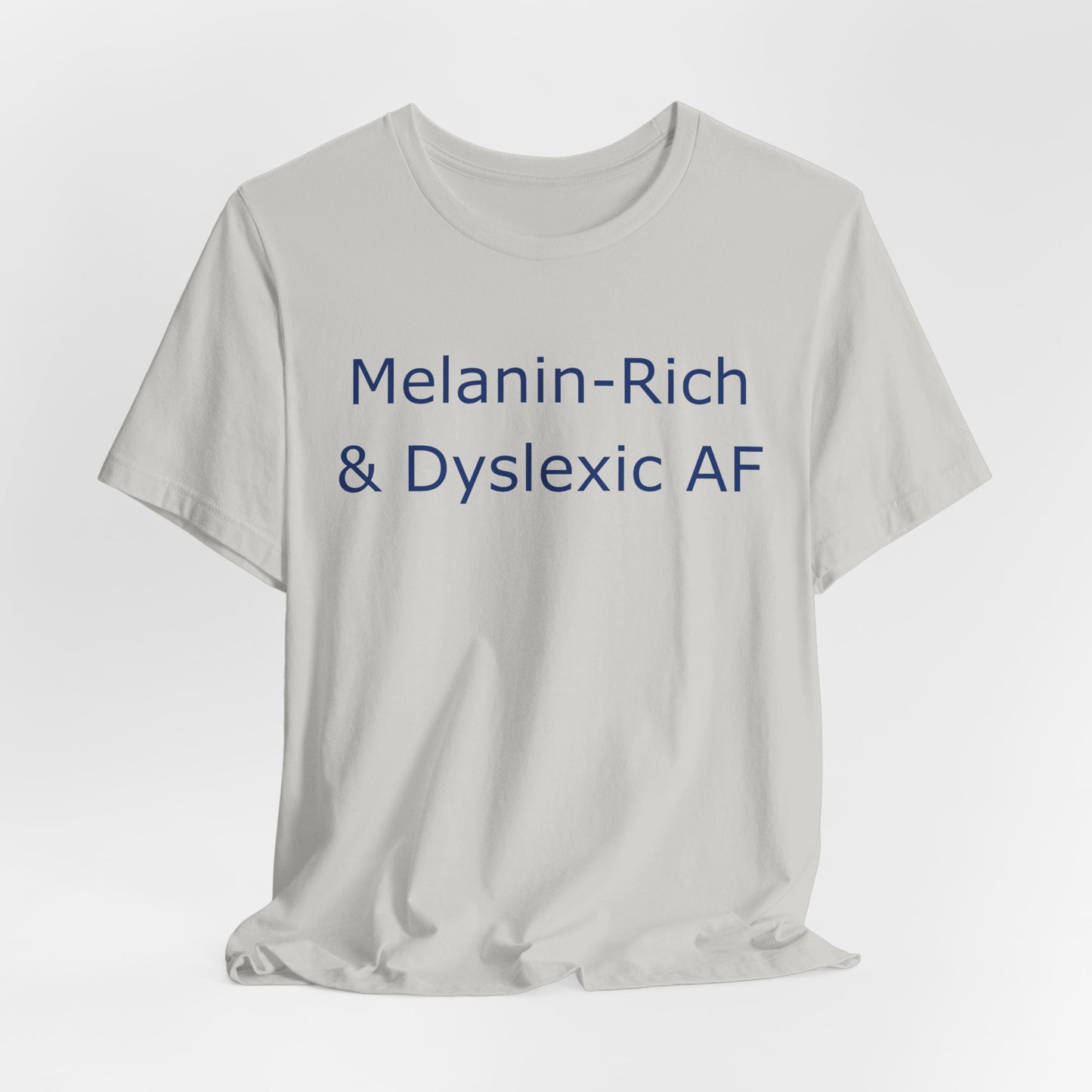 Melanin-Rich & Dyslexic AF