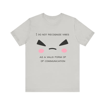 I Do Not Recognize Vibes