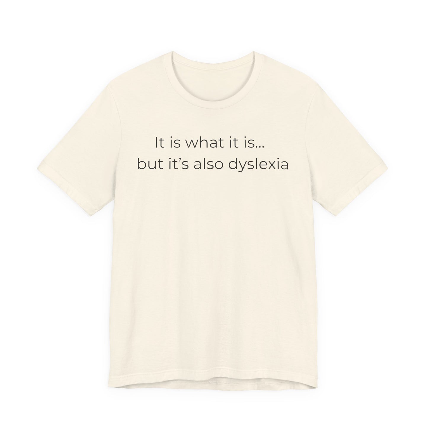 But It's Also Dyslexia