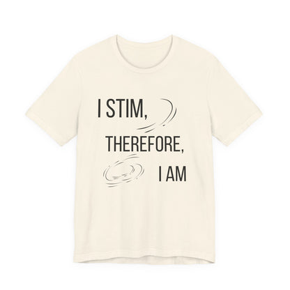 I Stim Therefore I Am