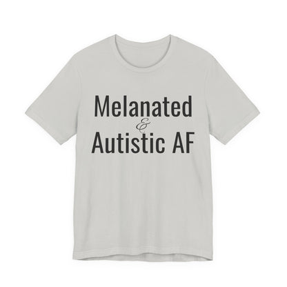 Melanated & Autistic AF