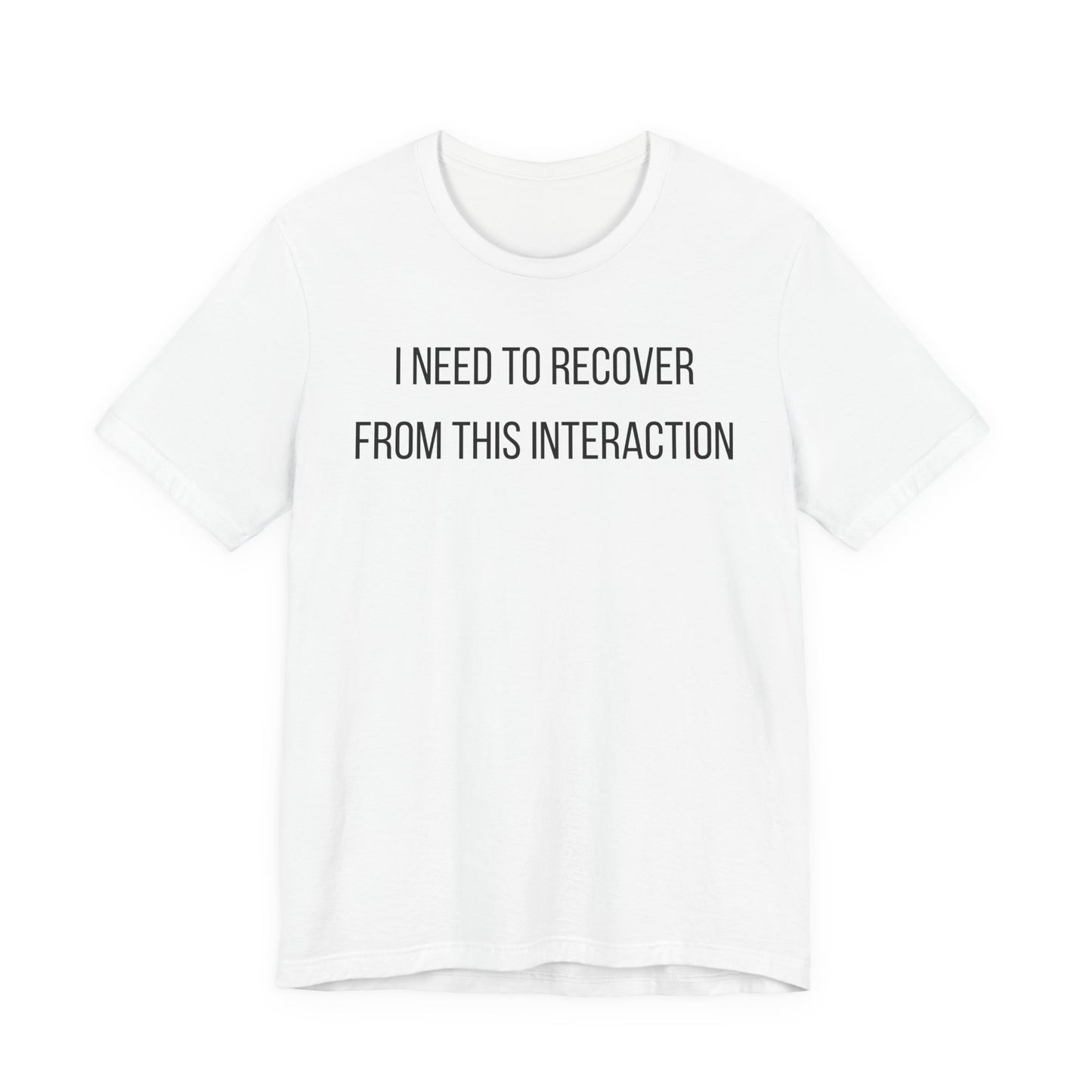 I Need To Recover From This Interaction