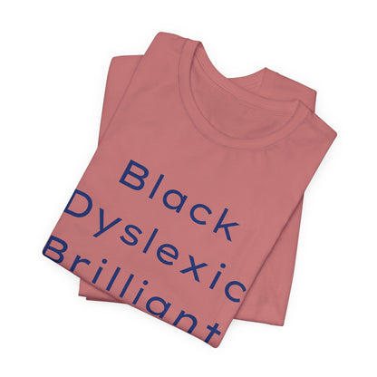 Black Dyslexic Brilliant
