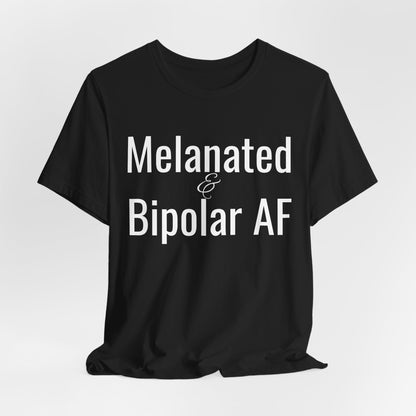 Melanated & Bipolar AF