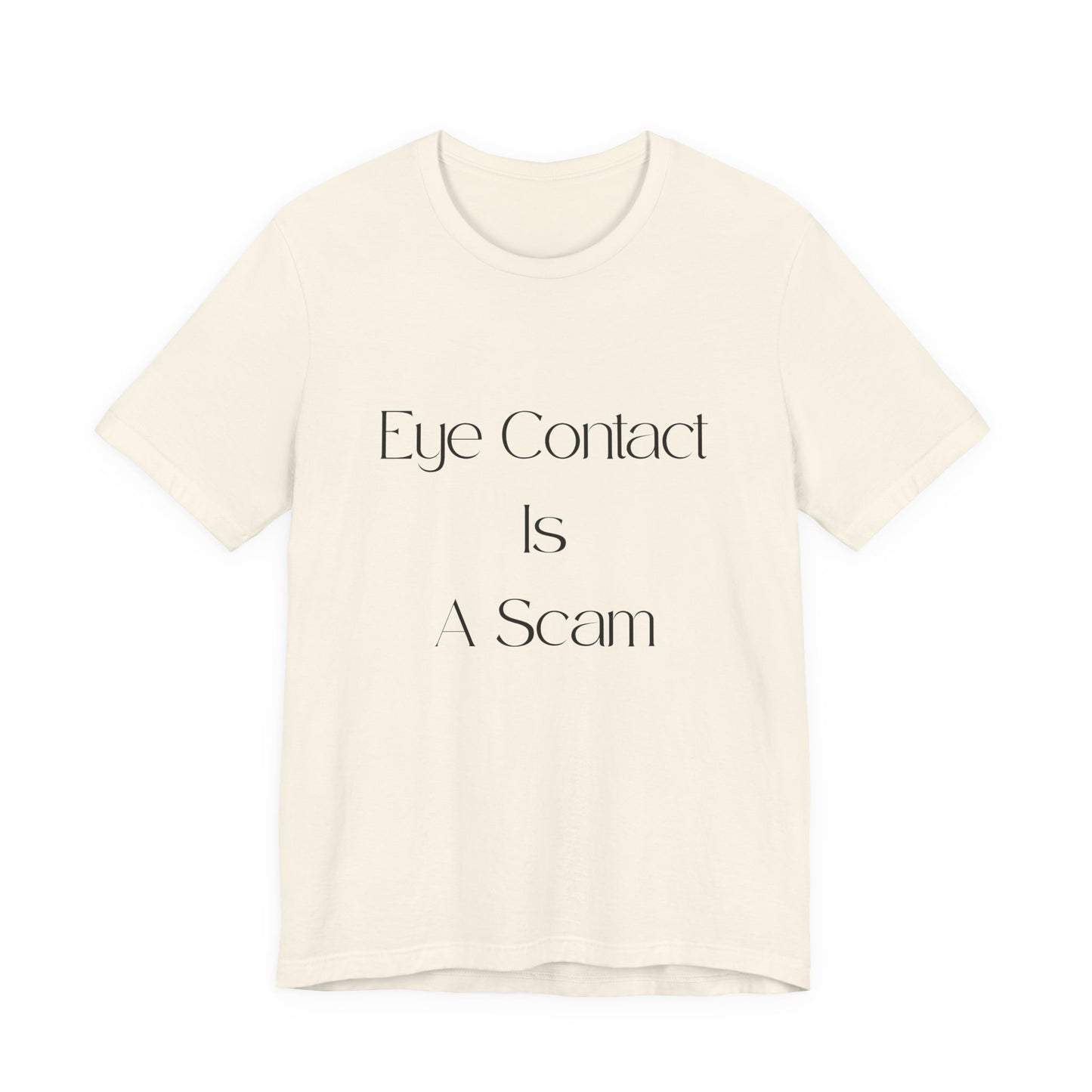 Eye Contact Is A Scam