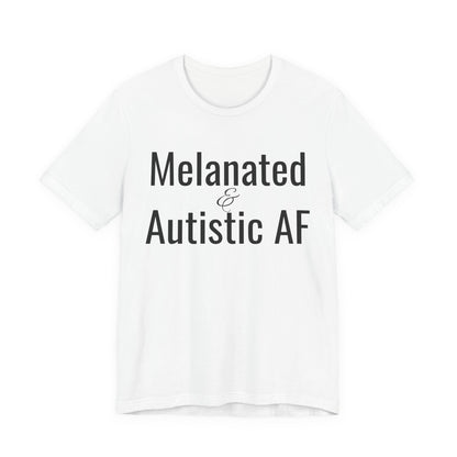 Melanated & Autistic AF