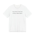 My Brain Has Too Many Tabs Open