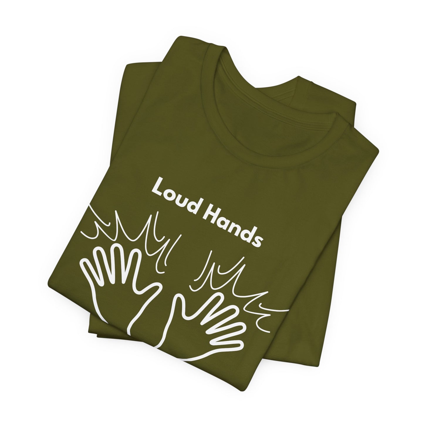 Loud Hands; Calm Heart