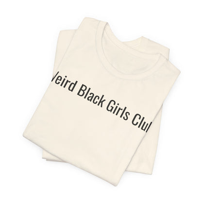 Weird Black Girls Club