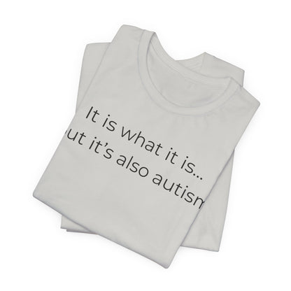 It's Also Autism