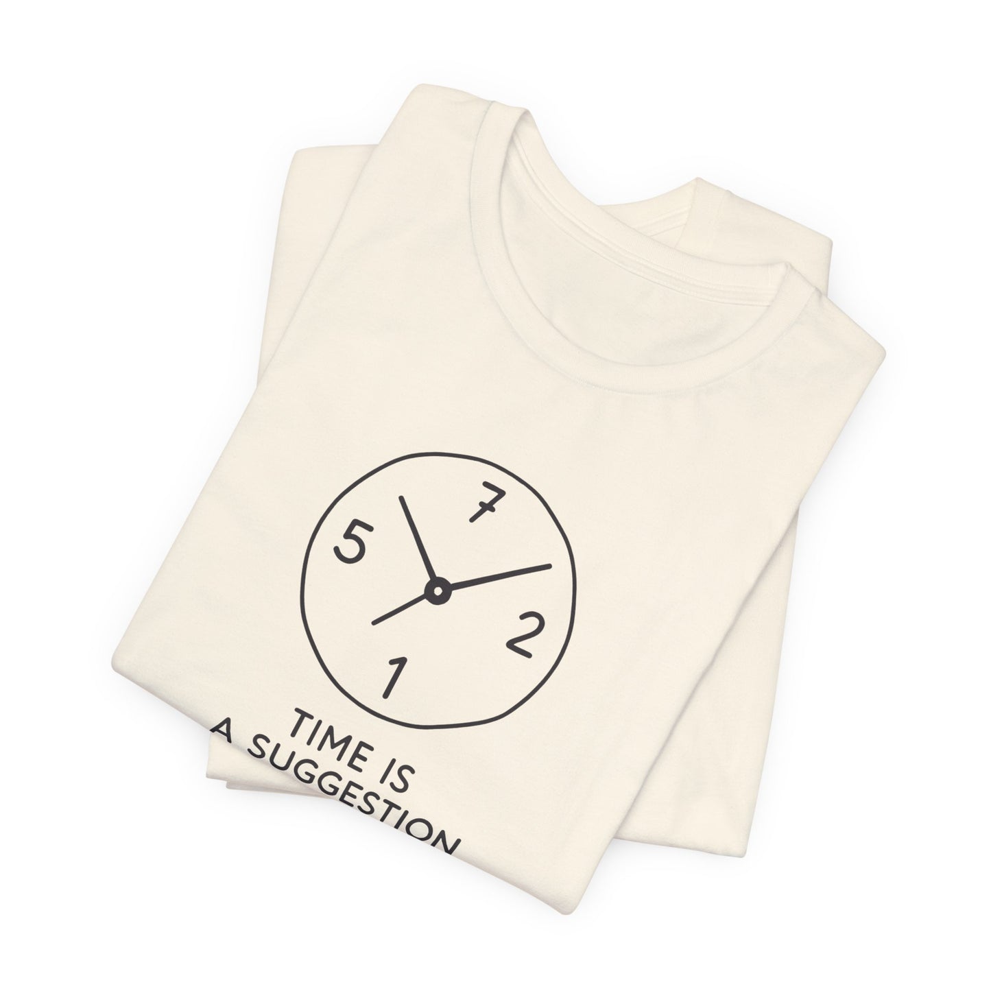 Time Is A Suggestion