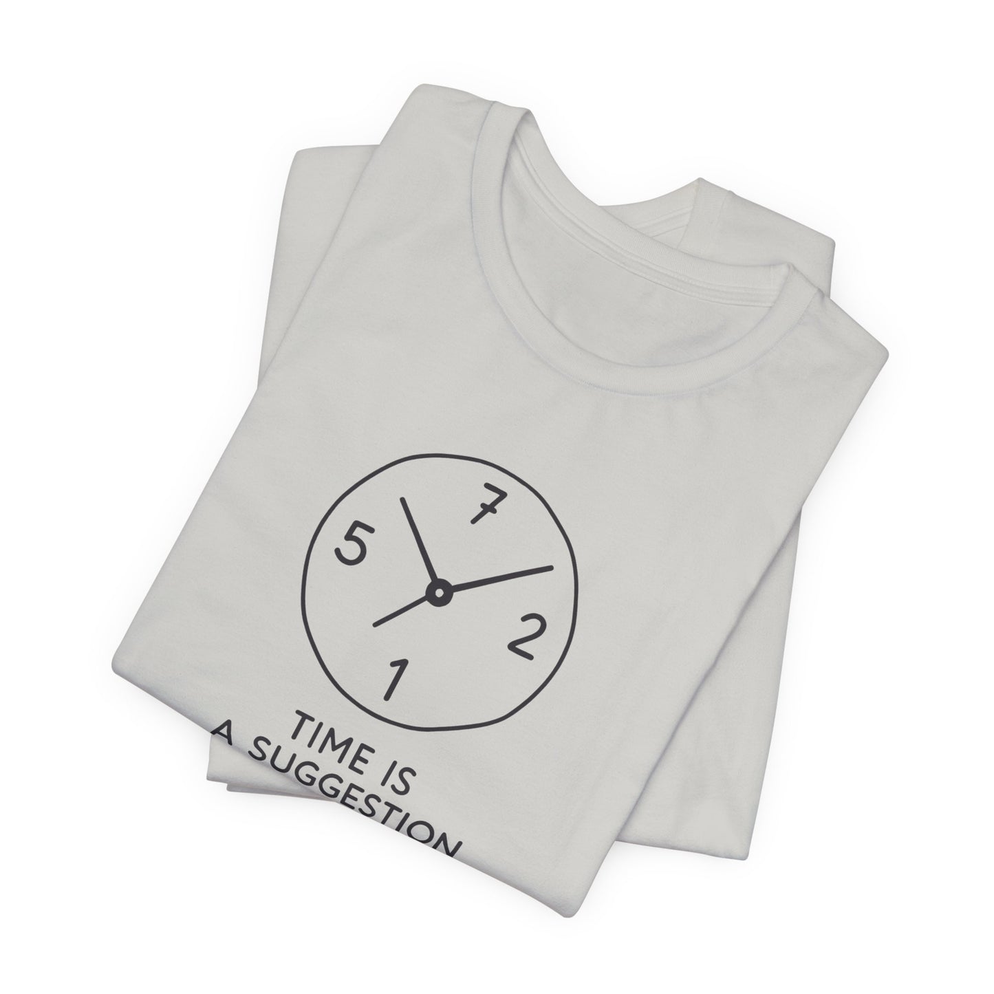 Time Is A Suggestion
