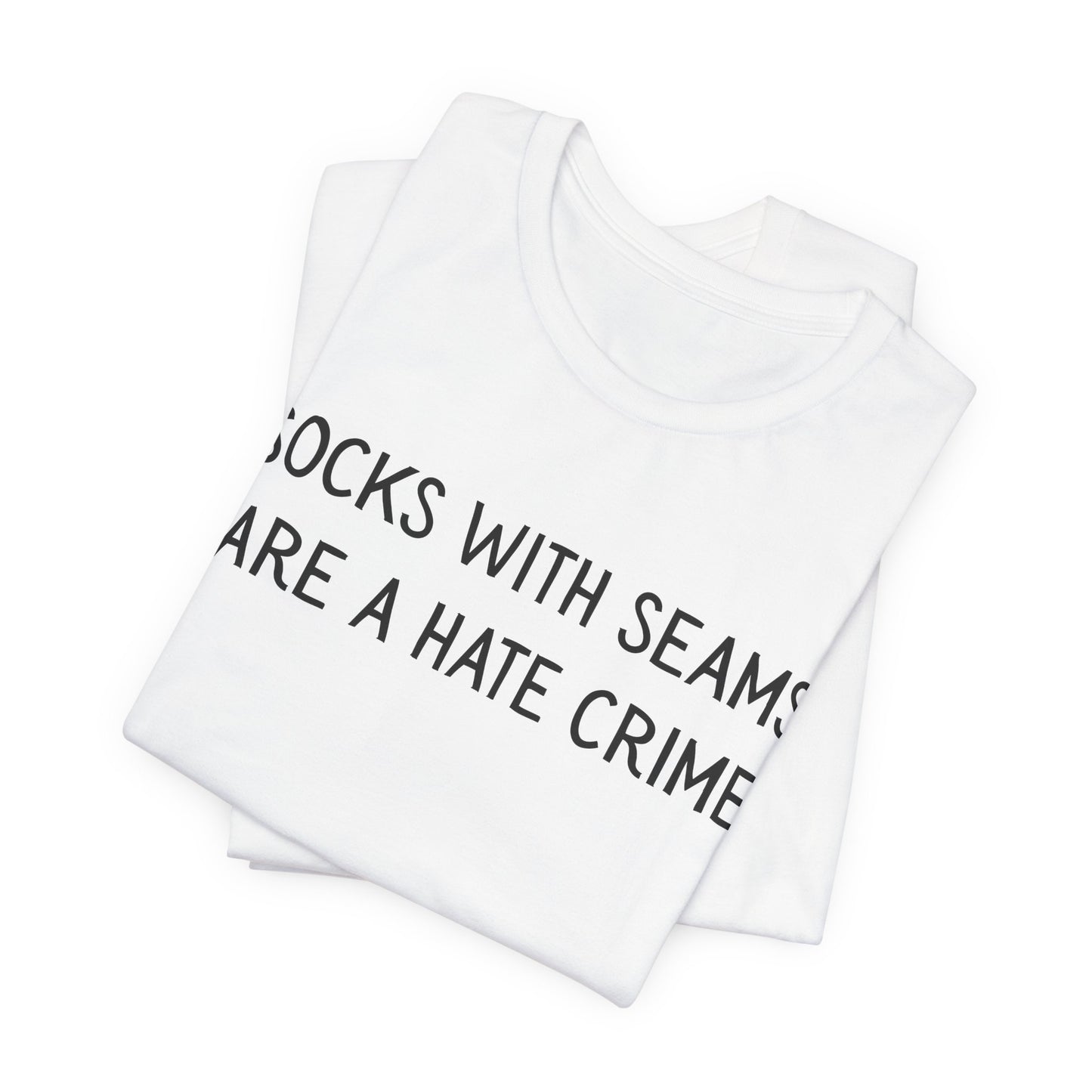 Socks With Seams Are A Hate Crime