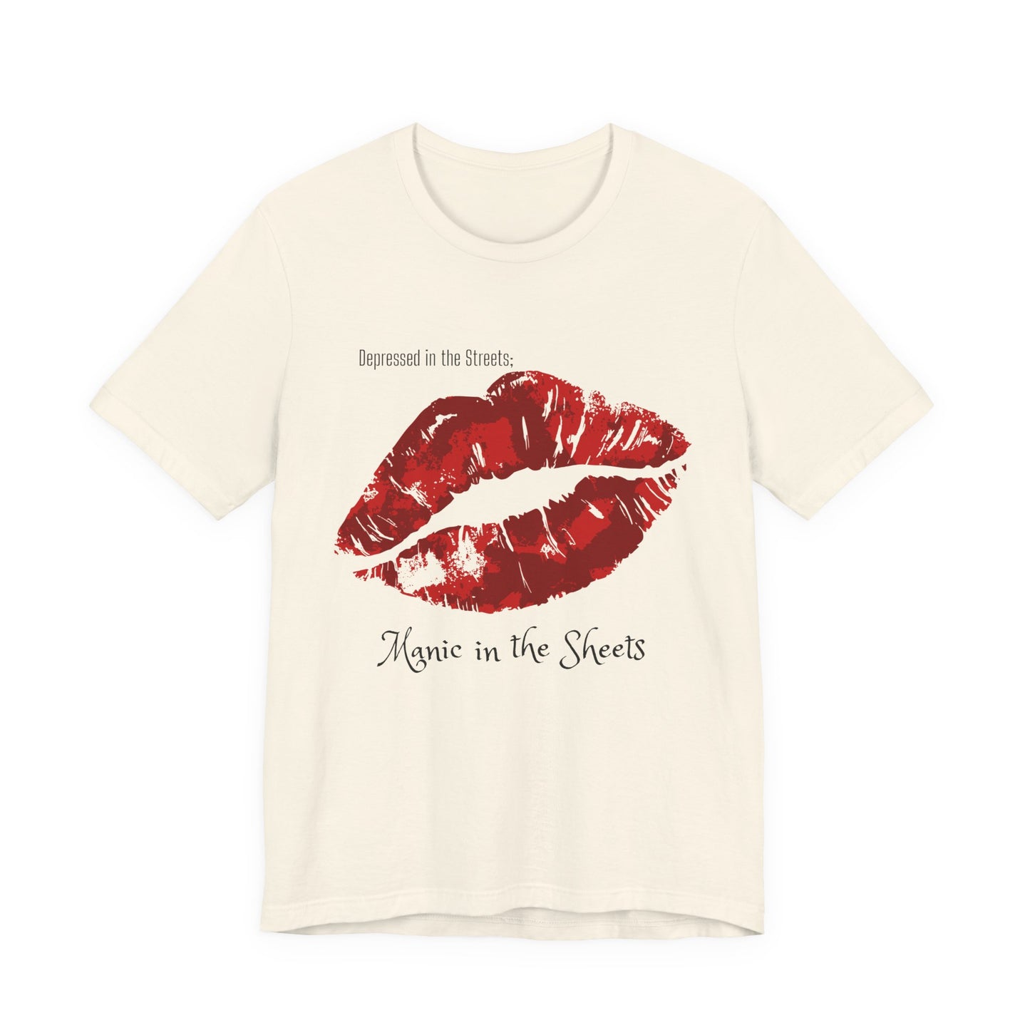 Depressed In The Streets; Manic In The Sheets