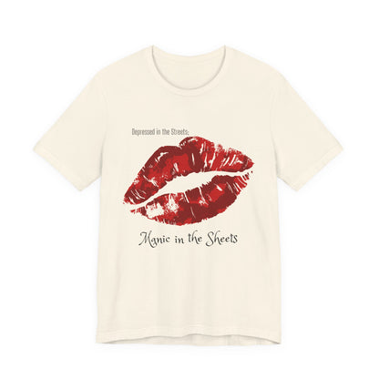 Depressed In The Streets; Manic In The Sheets