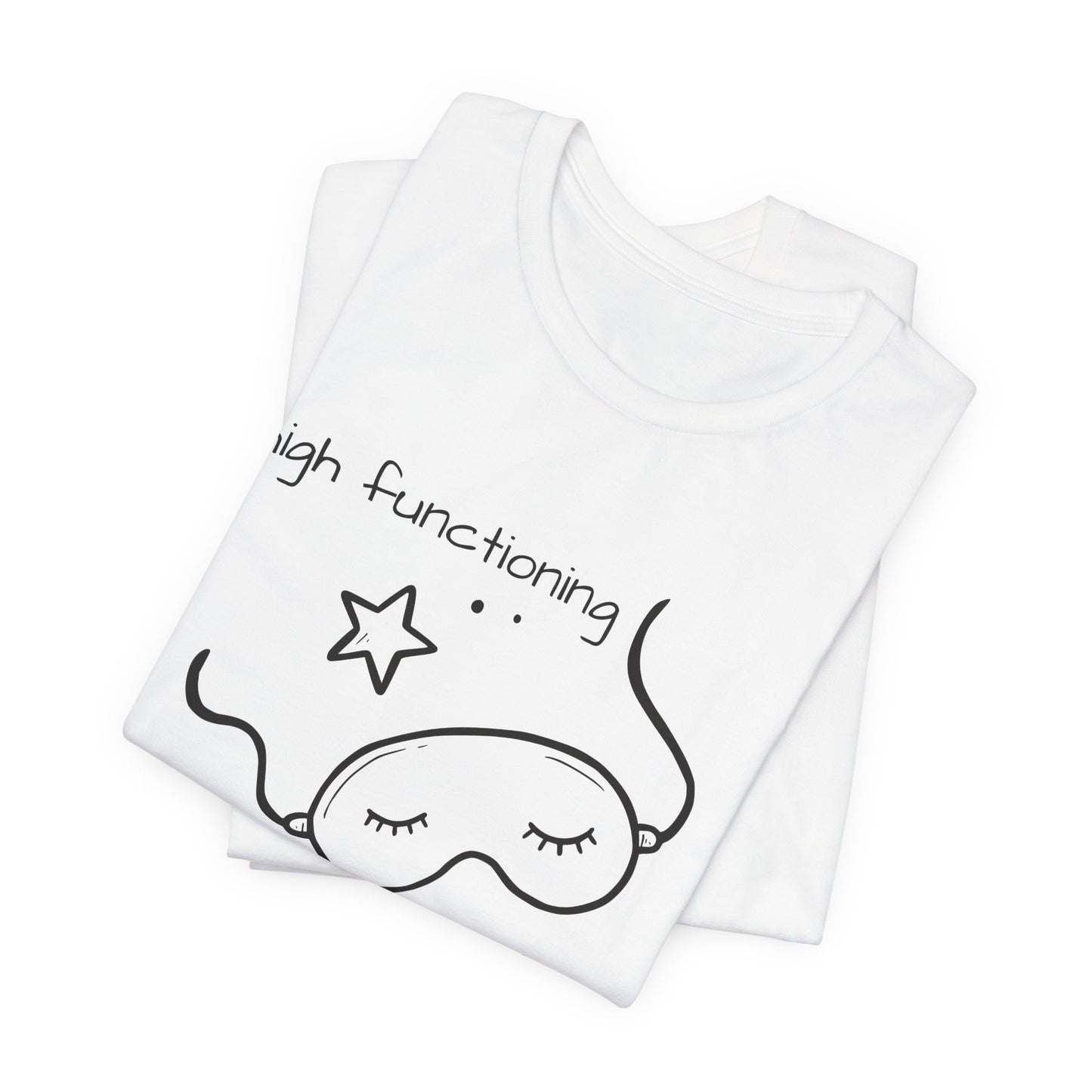 High Functioning Until Naptime