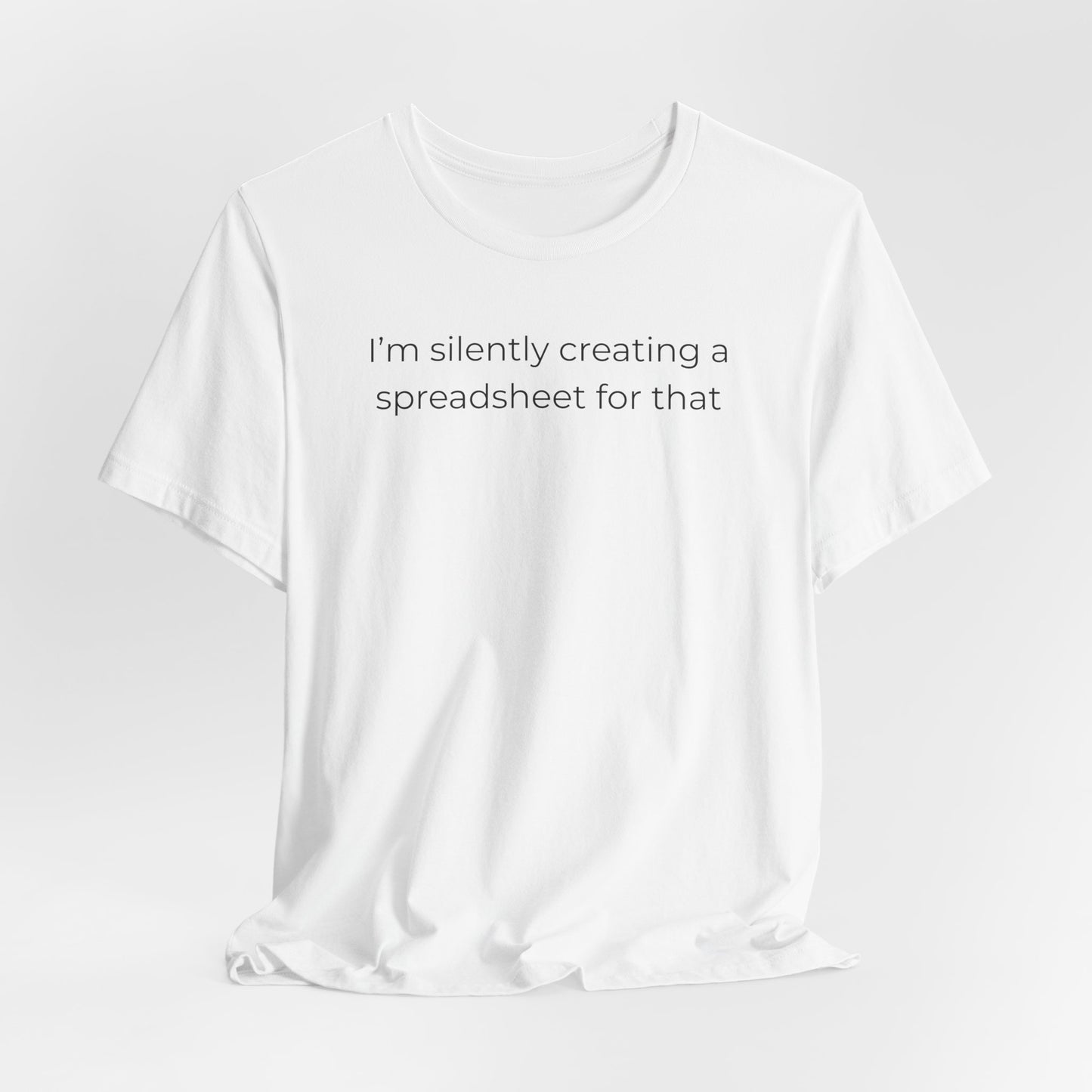 I'm Silently Creating A Spreadsheet For That