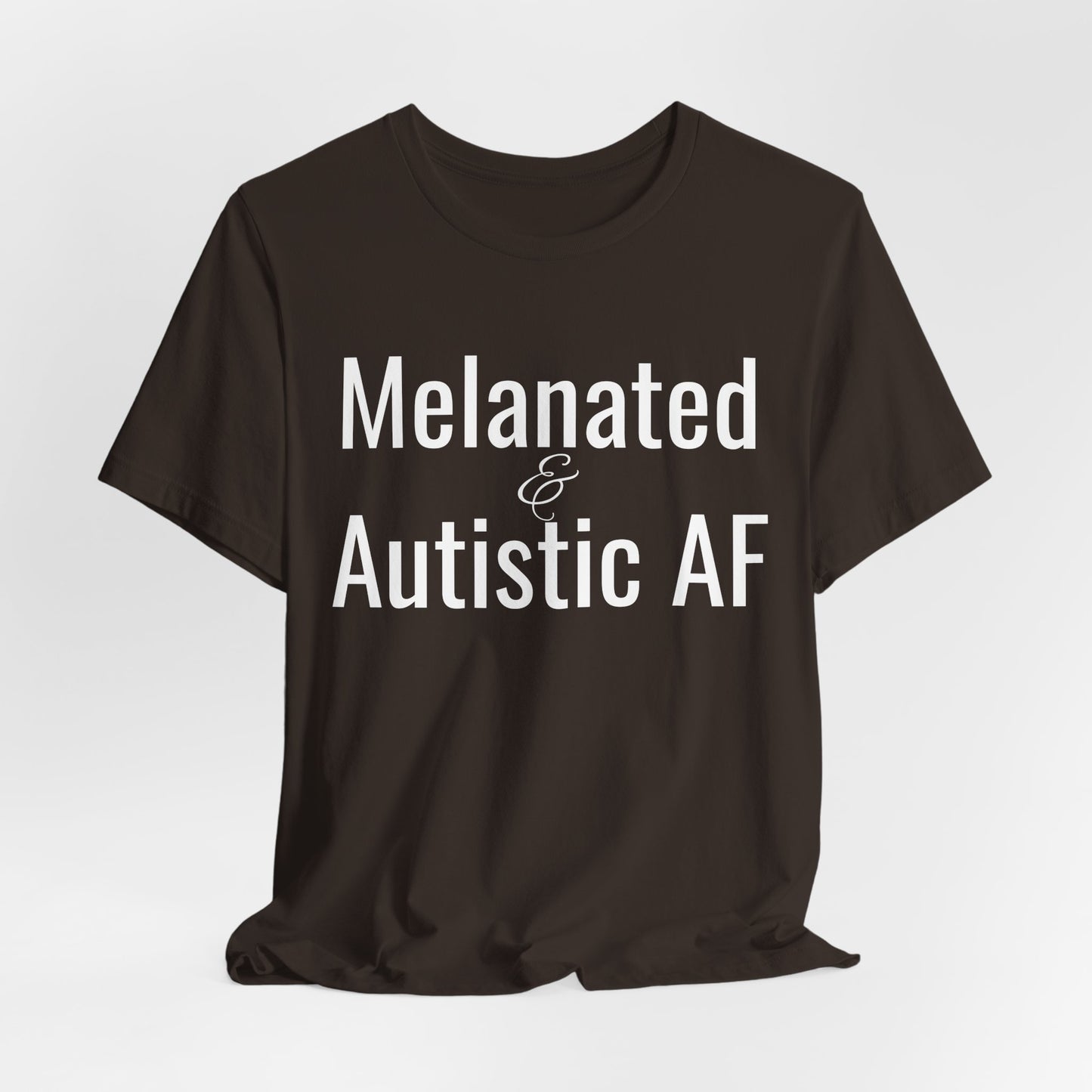 Melanated & Autistic AF