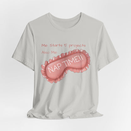 Starts 5 projects; Naptime