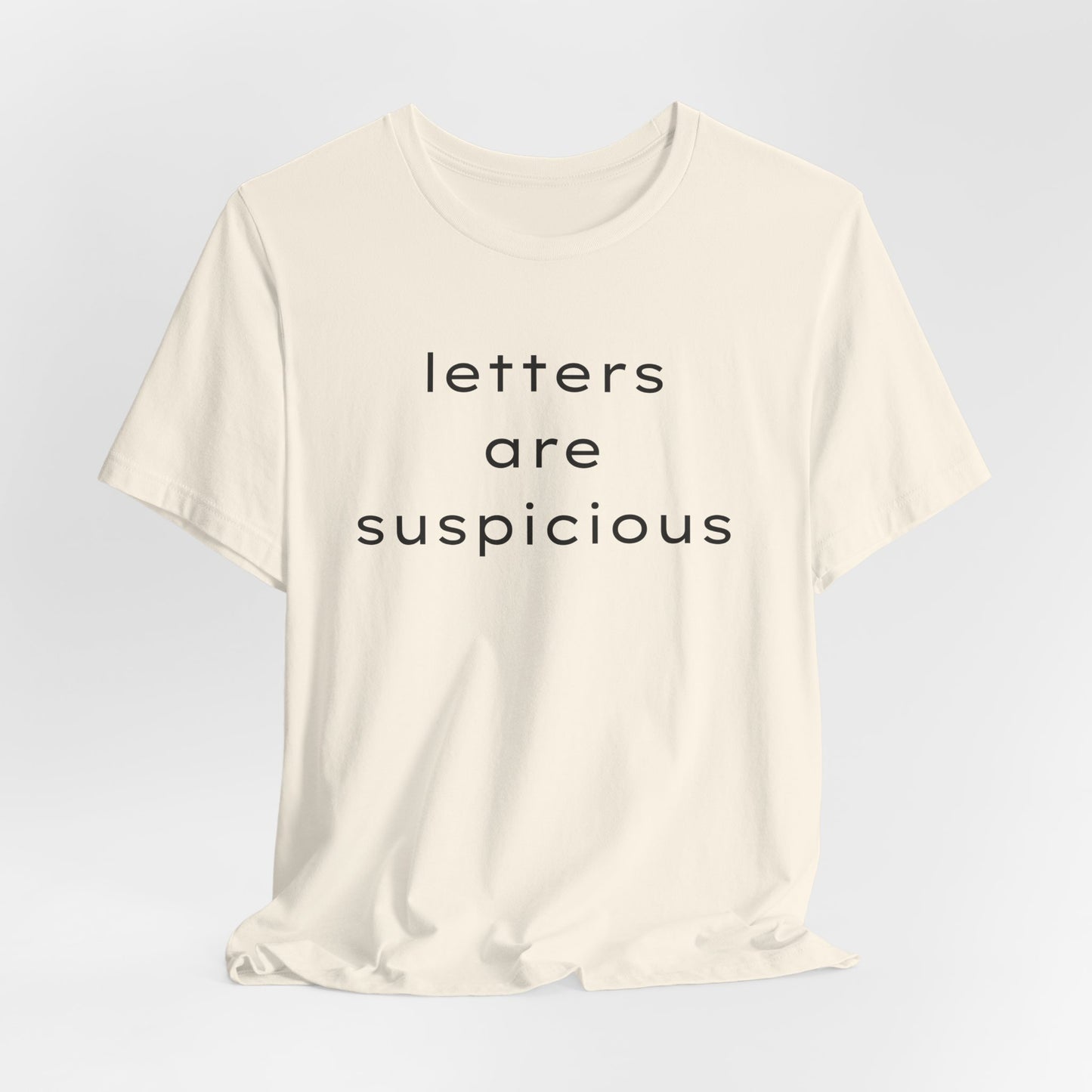 Letters Are Suspicious