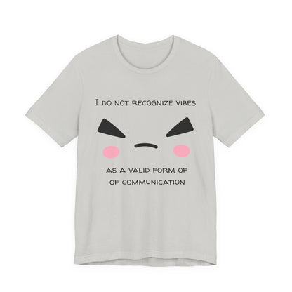 I Do Not Recognize Vibes