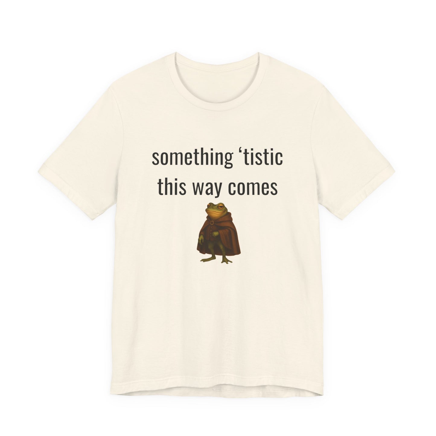 Something 'Tistic This Way Comes Graphic Tee