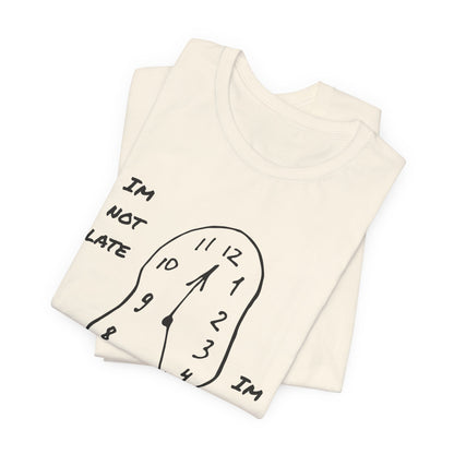 I'm Not Late, Im On ADHD Time